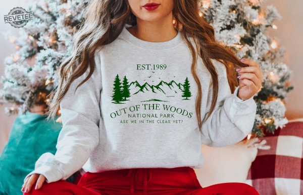 Out Of The Woods National Park Sweatshirt Out Of The Woods Sweatshirt Nature Lover Sweatshirt National Park Sweatshirt Music Sweatshirt Unique revetee 5 1