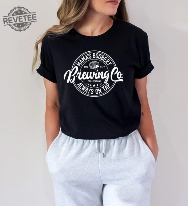 Mamas Boobery Always On Tap Brewing Co Shirt Breastfeeding Gift Funny Mom Sweater New Mom Gift Brewing Co Crewneck Unique revetee 1