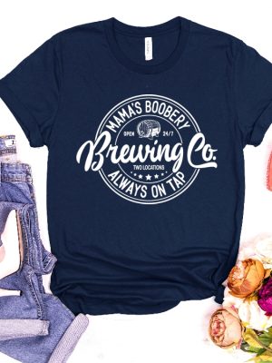 Mamas Boobery Always On Tap Brewing Co Shirt Breastfeeding Gift Funny Mom Sweater New Mom Gift Brewing Co Crewneck Unique revetee 2