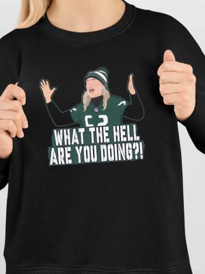 What The Hell Are You Doing Shirt What The Hell Are You Doing Hoodie Sweatshirt Long Sleeve Shirt Unique revetee 4