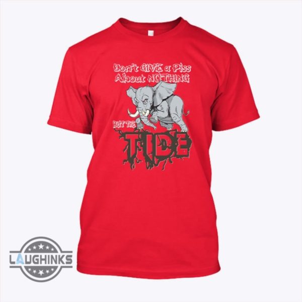 blitz bama blitz t shirt sweatshirt hoodie mens womens dont give a piss about nothing but the tide blitz bama blitz tshirt alabama crimson tide football tee laughinks 1