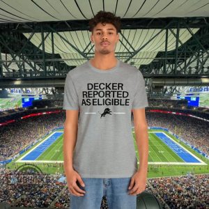 decker reported as eligible shirt sweatshirt hoodie mens womens detroit lions decker reported tshirt funny trending taylor decker tee gift for football fans laughinks 5