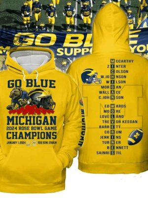 Go Blue Michigan 2024 Rose Bowl Game Champs January 1 2024 Shirt Hoodie Sweatshirt Long Sleeve Shirt revetee 3