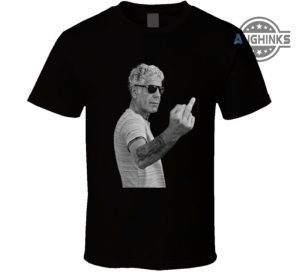 anthony bourdain middle finger sweatshirt tshirt hoodie mens womens funny american chef middle finger cool tee shirts anthony bourdain suicide laughinks 1