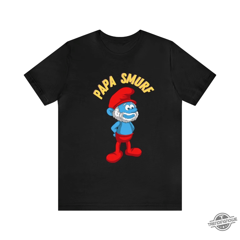 Papa Smurf Shirt Sweatshirt Hoodie