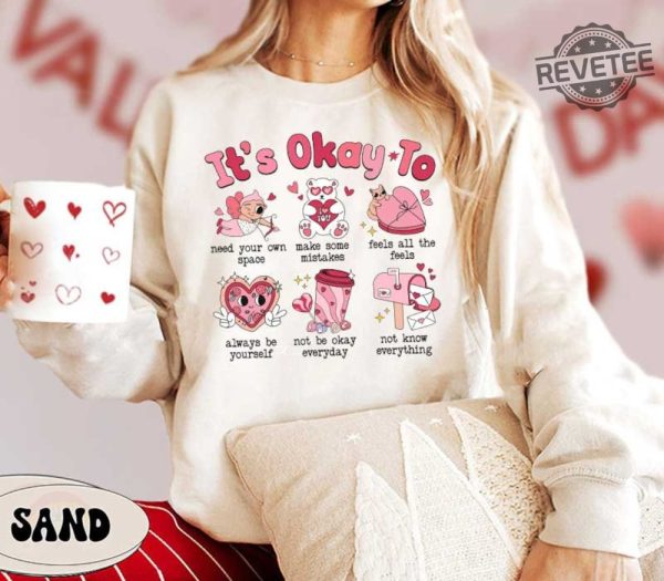 School Counselor Valentine Shirt Its Okay To Shirt Cute Valentines Day School Psychologist Counselor Team Mental Health Valentine Shirt Unique revetee 2