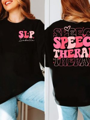 Slp Speech Therapy Valentine Shirt Slp Shirt Valentine Gift For Speech Language Pathologist Speech Pathology Shirt Teacher Gift Unique revetee 3