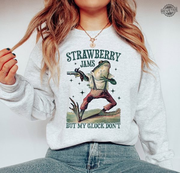 Strawberry Jams But My Glock Dont Shirt Funny T Shirt Tshirt Tee T Tees Meme Unisex Men Women Adult Sayings Meme Shirt Unique revetee 4