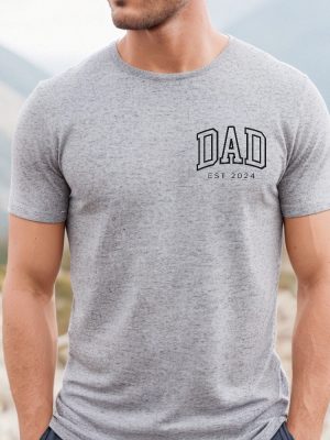 Dad Est 2024 Shirt Personalized Dad Shirt Custom Dad Pregnancy Announcement For Dad Gift For Dad Fathers Day Shirt New Dad Shirt Unique revetee 4