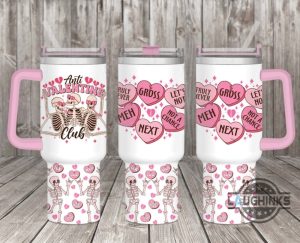 stanley pink cup 40 oz valentines day gift for anti valentine club single members gross meh next not a chance funny sayings valentine stainless steel tumbler 40oz laughinks 1