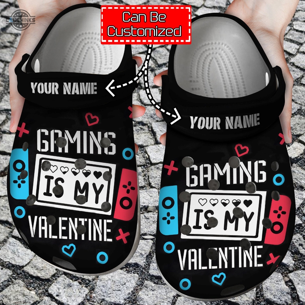 Personalized Gaming Is My Valentine Clog Shoes Classic Valentine Crocs Valentines Day Crocs