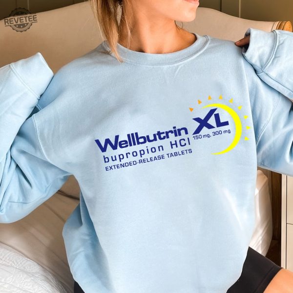 Wellbutrin Bupropion Xl Shirt Pharma Sweatshirt Group Shirt Funny Pharma Shirt Valentines Day Gifts Unique revetee 3