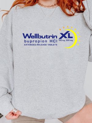 Wellbutrin Bupropion Xl Shirt Pharma Sweatshirt Group Shirt Funny Pharma Shirt Valentines Day Gifts Unique revetee 4