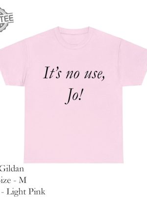 Its No Use Jo Y2k Tee Little Women Quote Shirt Soft Girlcore 90S Clothing Trendy Fitted Tee Clean Girl Aesthetic Aesthetic Clothes Unique revetee 2