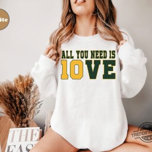 All You Need Is Love Packers Sweatshirt All You Need Is Jordan Love Football Sweatshirt Hoodie trendingnowe 2