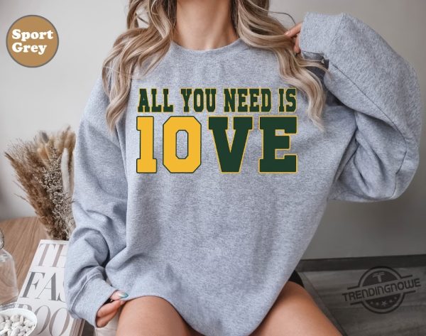 All You Need Is Love Packers Sweatshirt All You Need Is Jordan Love Football Sweatshirt Hoodie trendingnowe 3