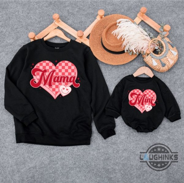 mommy and me valentines shirts sweatshirts hoodies mama and mini matching family tshirt valentines heart mom and baby mothers day gift laughinks 2