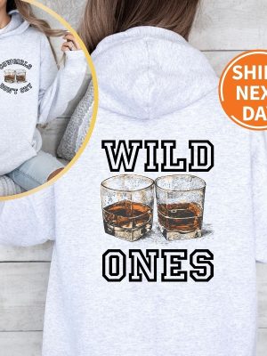 Vintage Wild Ones Shirt Cowgirls T Shirt Two Sided Whiskey Sweatshirt Country Music Hoody Wild Ones Whiskey Hoodies Western Sweatshirt Unique revetee 4