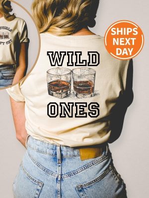 Vintage Wild Ones Shirt Cowgirls T Shirt Two Sided Whiskey Sweatshirt Country Music Hoody Wild Ones Whiskey Hoodies Western Sweatshirt Unique revetee 5