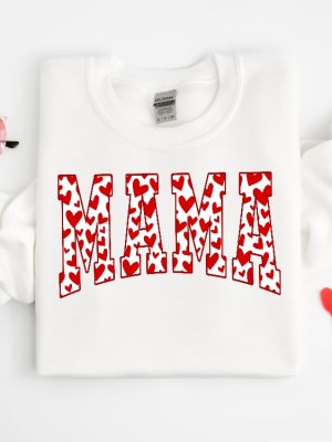 Mama Sweatshirt Valentines Day Shirt Mama Valentine Shirt Mama Shirt Love Shirt Cute Valentines Shirt Valentine Sweatshirt Unique revetee 2 1