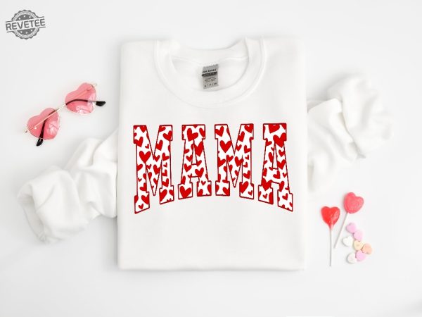 Mama Sweatshirt Valentines Day Shirt Mama Valentine Shirt Mama Shirt Love Shirt Cute Valentines Shirt Valentine Sweatshirt Unique revetee 2 1