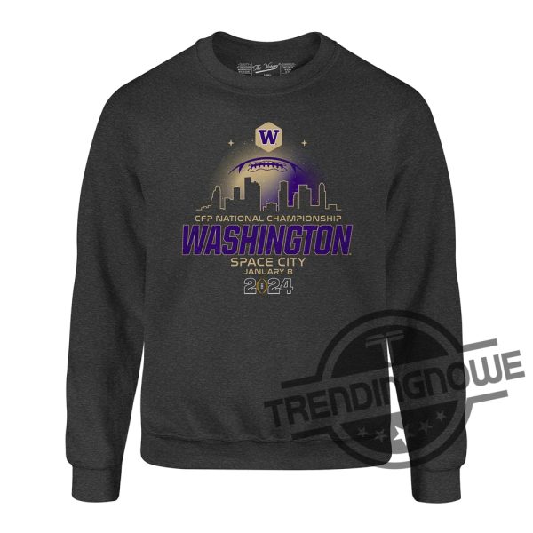 2024 National Championship Game Washington Shirt College Football Playoff 2024 National Championship Game Washington Space City Sweatshirt trendingnowe 1