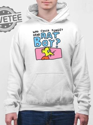 Who Could Forget Dear Rat Boy Shirt Unique Who Could Forget Dear Rat Boy Hoodie Sweatshirt Long Sleeve Shirt revetee 4