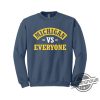 Michigan Vs Everyone Sweatshirt Gift For Him Her Football Shirt Vs Everybody Shirt Michigan Beat Everybody Shirt trendingnowe 2
