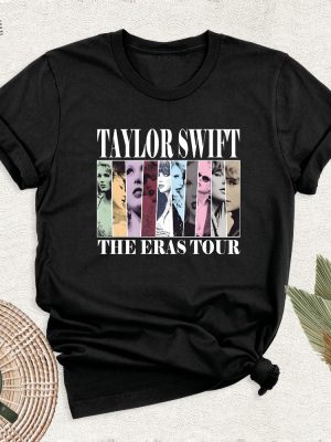 Taylor Swift The Eras Tour Shirt Swiftie Merch T Shirt The Eras Tour Concert Outfit Eras Tour Tee Eras Tour Movie Tee Birthday Gift Tee Unique revetee 4