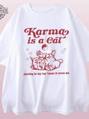 Taylor Swift Karma Is A Cat T Shirt Embrace The Comfy And Fashionable Vibes With This Swiftie Merch Shirt Taylor Swift Eras Tour Shirt Unique revetee 2