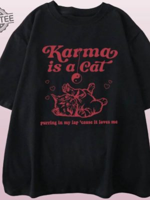 Taylor Swift Karma Is A Cat T Shirt Embrace The Comfy And Fashionable Vibes With This Swiftie Merch Shirt Taylor Swift Eras Tour Shirt Unique revetee 4