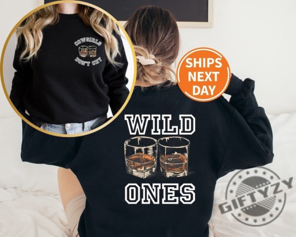 Vintage Wild Ones Shirt Cowgirls Tshirt Two Sided Whiskey Sweatshirt Country Music Hoody Wild Ones Whiskey Hoodie Western Shirt giftyzy 3