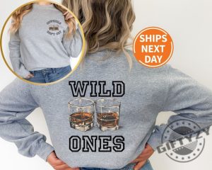 Vintage Wild Ones Shirt Cowgirls Tshirt Two Sided Whiskey Sweatshirt Country Music Hoody Wild Ones Whiskey Hoodie Western Shirt giftyzy 5