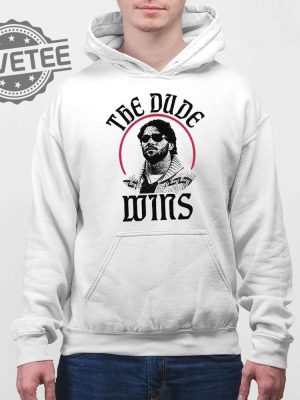 The Dude Wins Shirt The Dude Wins Hoodie The Dude Wins Sweatshirt The Dude Wins Long Sleeve Shirt Unique revetee 4