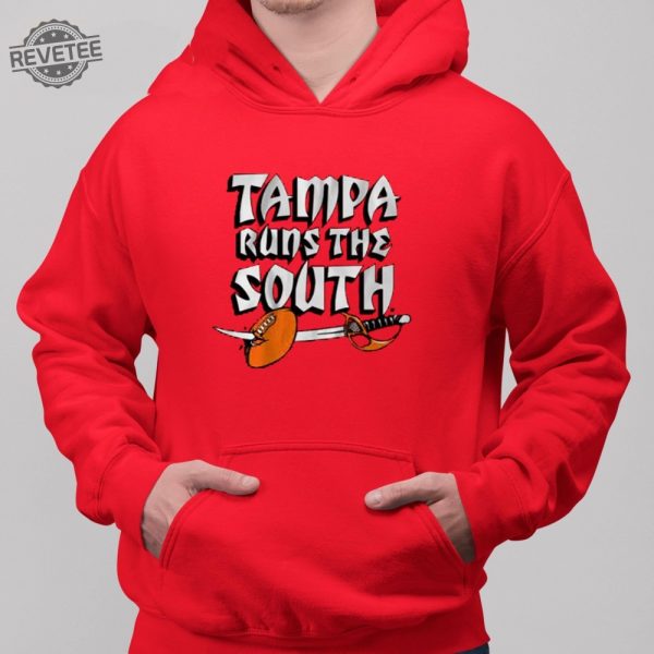 Tampa Runs The South Shirt Unique Tampa Runs The South Hoodie Sweatshirt revetee 3