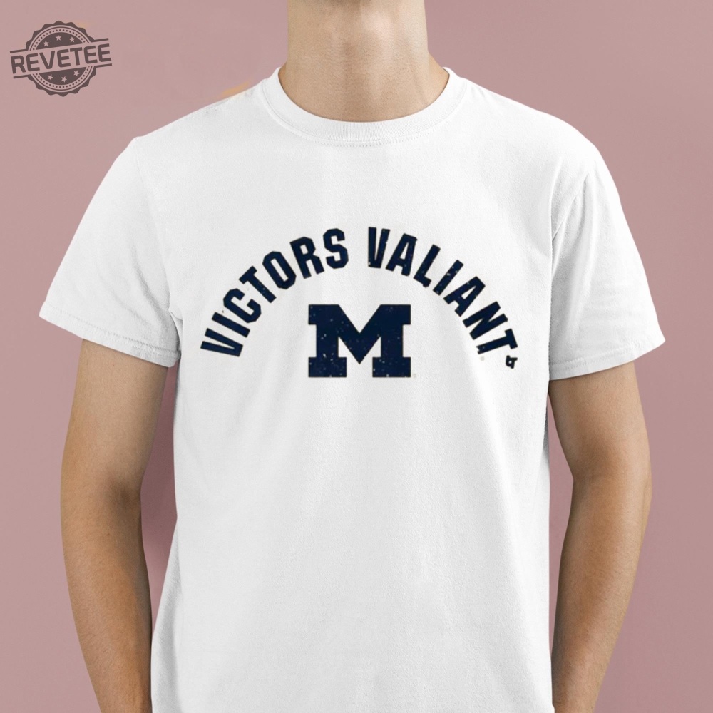 Michigan Football Victors Valiant Shirt Unique Michigan Football Victors Valiant Hoodie Sweatshirt Long Sleeve Shirt