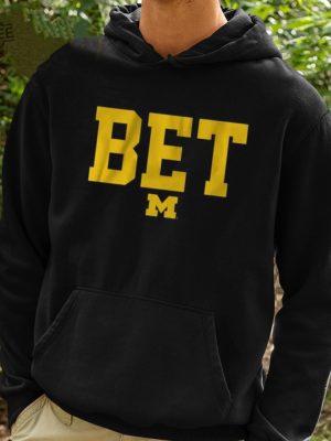 Michigan Football Bet Shirt Unique Michigan Football Bet Hoodie Michigan Football Bet Long Sleeve Shirt revetee 2