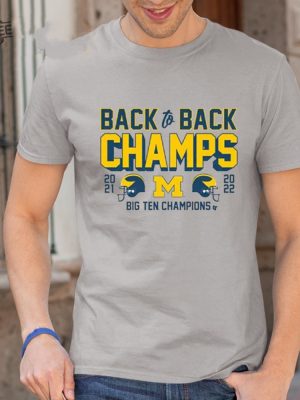 Michigan Football Back To Back Champs Big Ten Champions Shirt Unique Michigan Football Back To Back Champs Big Ten Champions Hoodie revetee 2