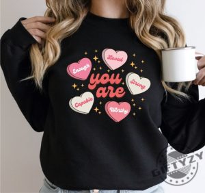 You Are Valentine Shirt You Are Enough Hoodie Valentine Heart Sweatshirt Retro Conversation Heart Tshirt Valentine Youth Shirt giftyzy 3