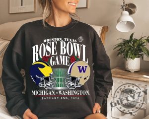 Michigan Wolverines Vs Washington Huskies Football 2024 Rose Bowl Tshirt Rose Bowl Game Champs Hoodie Washington Football Sweatshirt Michigan Football Shirt giftyzy 3