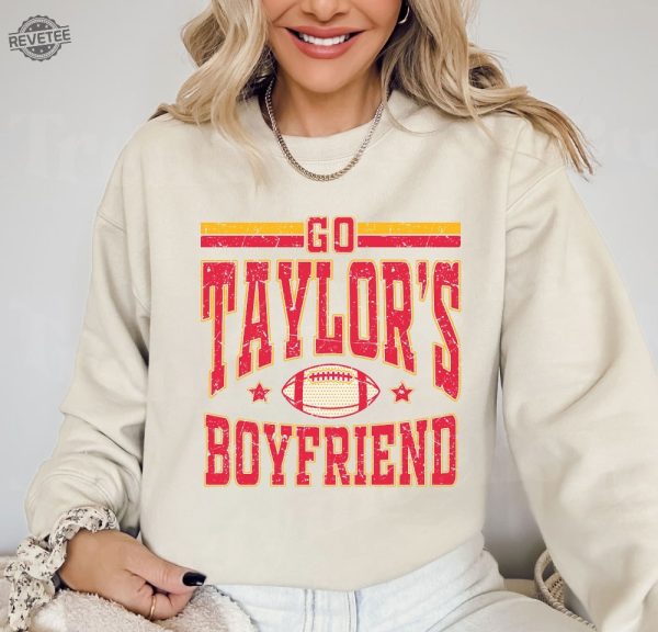 Go Taylors Boyfriend Shirt Travis And Taylor Go Taylors Boyfriend Sweatshirt Taylors Version Shirt Kc Football Football Fan Gifts Unique revetee 1