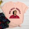 Big Nick Energy Shirt Nick Saban Football Shirt Pink Shirt For Game Day Nick Saban Shirt Nick Saban Retiring Nick Saban Nfl Alabama Football Unique revetee 1