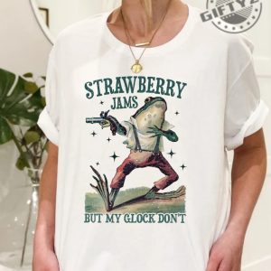 Strawberry Jams But My Glock Dont Shirt Funny Tshirt Meme Unisex Sweatshirt Men Women Adult Sayings Hoodie Meme Shirt giftyzy 3