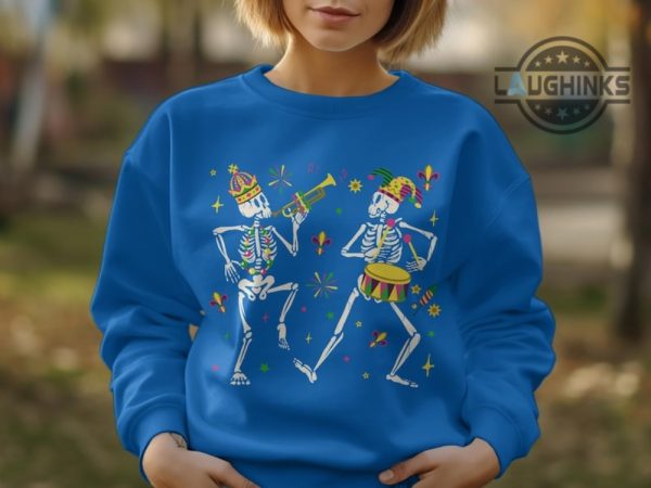 mardi gras sweater sweatshirt tshirt hoodie colorful dancing skeletons shirts funny mardi gras carnival tee dancing skull parade nola party gift laughinks 3