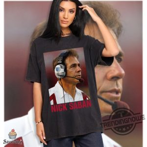Vintage Nick Saban Shirt Sweatshirt Roll Tide Sweatshirt Bama Girl Shirt Gift For Sport Lovers Men And Women Game Day Shirt trendingnowe 2