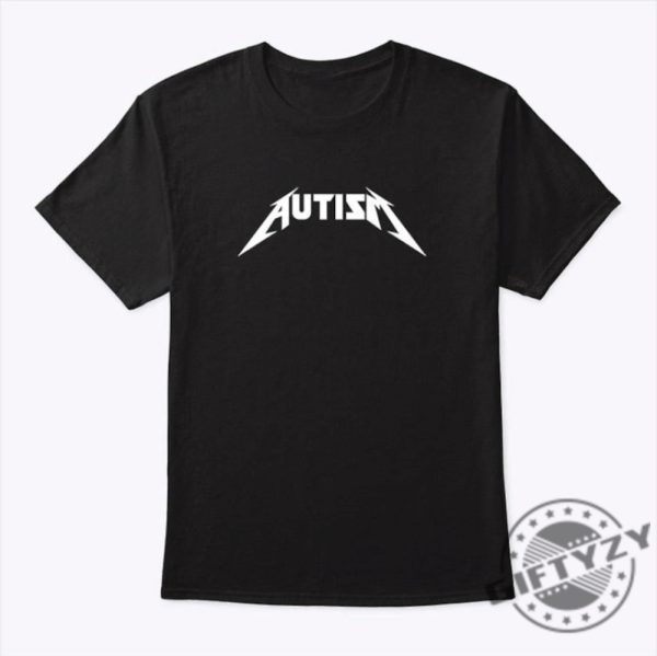 Autism Metallica Tshirt Unisex Sweatshirt Trendy Hoodie Perfect Shirt giftyzy 1