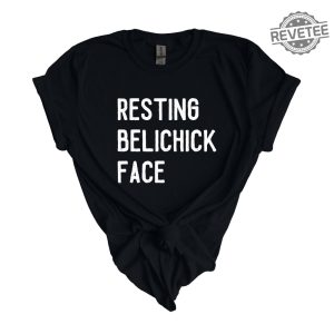 Rbf Resting Belichick Face Bill Belichick New England Patriots Shirt Bill Belichick Shirt Unique Bill Belichick Sweatshirt Belichick Sweatshirt Hoodie revetee 2