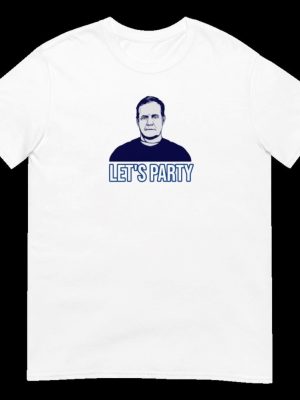 Patriots Bill Belichick Lets Party Shirt Unique Bill Belichick Sweatshirt Belichick Sweatshirt Hoodie Long Sleeve Shirt revetee 2