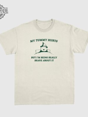 My Tummy Hurts But Im Being Really Brave About It Unisex Heavy Cotton Tee revetee 2