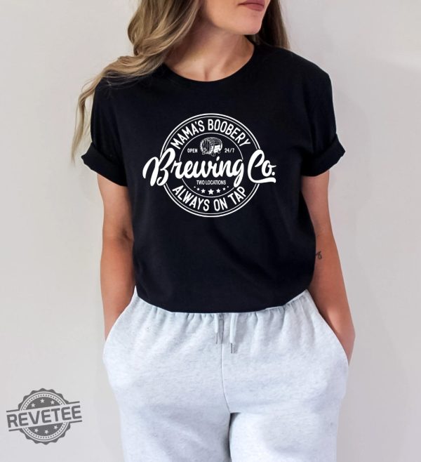 Mamas Boobery Always On Tap Brewing Co Shirt Breastfeeding Gift Mamas Boobery Funny Mom Sweater New Mom Gift Brewing Co Crewneck Unique revetee 1 1